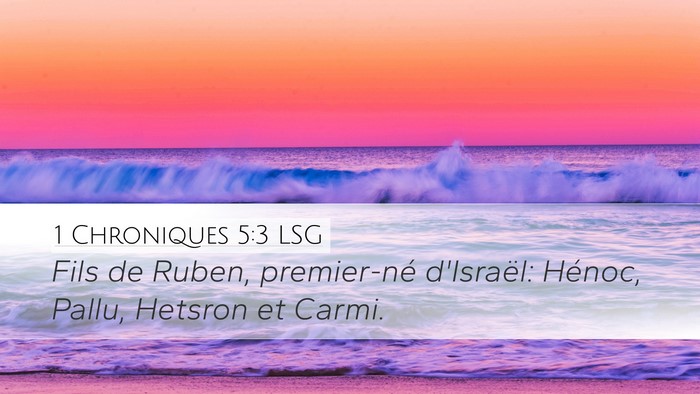 1 Chroniques 5:3 LSG Desktop Wallpaper - Fils de Ruben, premier-né d'Israël: Hénoc, - Desktop Bible Verse Wallpaper