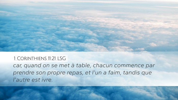 1 Corinthiens 11:21 LSG Desktop Wallpaper - car, quand on se met à table, chacun commence - Desktop Bible Verse Wallpaper