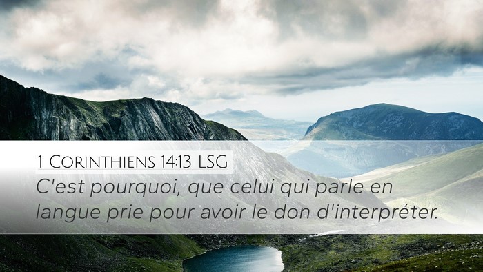 1 Corinthiens 14:13 LSG Desktop Wallpaper - C'est pourquoi, que celui qui parle en langue - Desktop Bible Verse Wallpaper