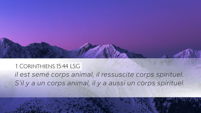 1 Corinthiens 15:44 LSG Desktop Wallpaper - il est semé corps animal, il ressuscite corps - Desktop Bible Verse Wallpaper