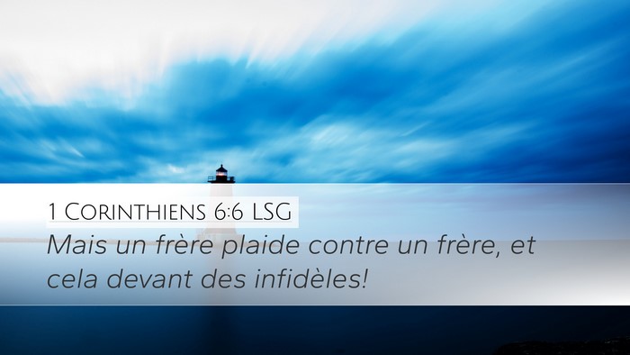 1 Corinthiens 6:6 LSG Bible Verse Image