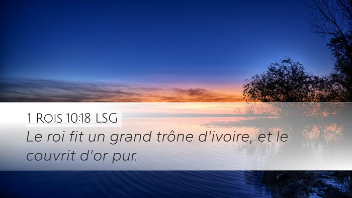 1 Rois 10:18 LSG Bible Verse Image