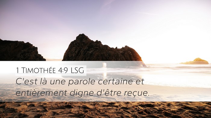 1 Timothée 4:9 LSG Desktop Wallpaper - C'est là une parole certaine et entièrement - Desktop Bible Verse Wallpaper