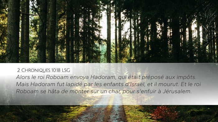 2 Chroniques 10:18 LSG Desktop Wallpaper - Alors le roi Roboam envoya Hadoram, qui était - Desktop Bible Verse Wallpaper