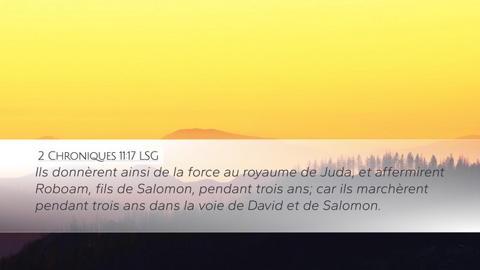 2 Chroniques 11:17 LSG Desktop Wallpaper - Ils donnèrent ainsi de la force au royaume de - Desktop Bible Verse Wallpaper