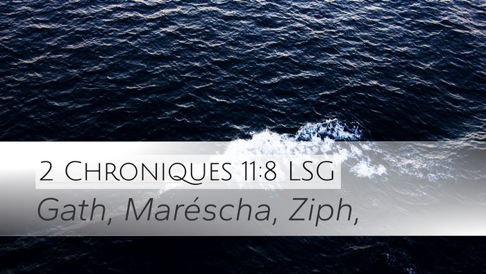 2 Chroniques 11:8 LSG Desktop Wallpaper - Gath, Maréscha, - Desktop Bible Verse Wallpaper