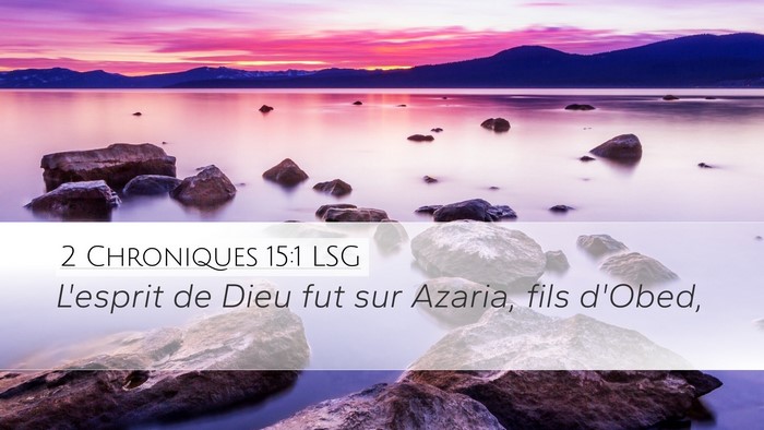2 Chroniques 15:1 LSG Bible Verse Image