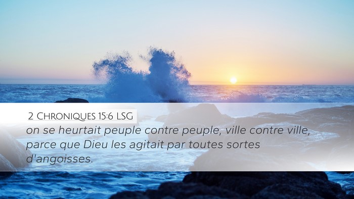 2 Chroniques 15:6 LSG Bible Verse Image