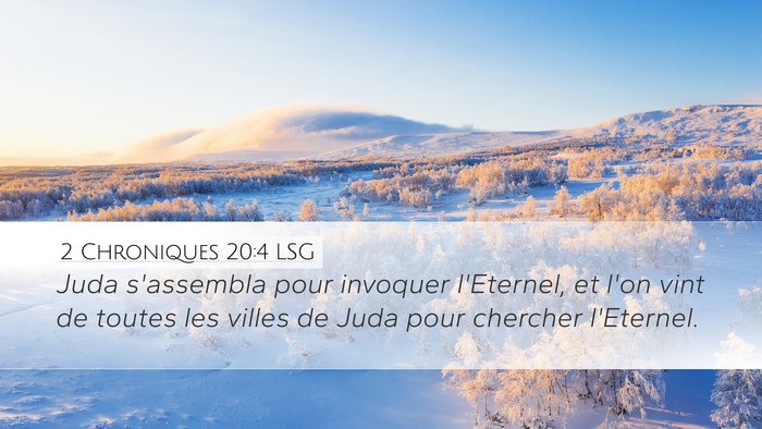 2 Chroniques 20:4 LSG Desktop Wallpaper - Juda s'assembla pour invoquer l'Eternel, et l'on - Desktop Bible Verse Wallpaper