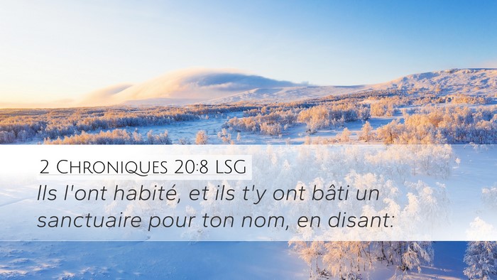 2 Chroniques 20:8 LSG Desktop Wallpaper - Ils l'ont habité, et ils t'y ont bâti un - Desktop Bible Verse Wallpaper
