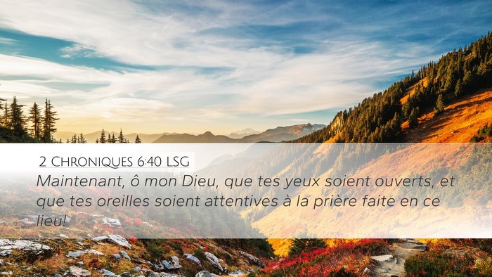 2 Chroniques 6:40 LSG Bible Verse Image