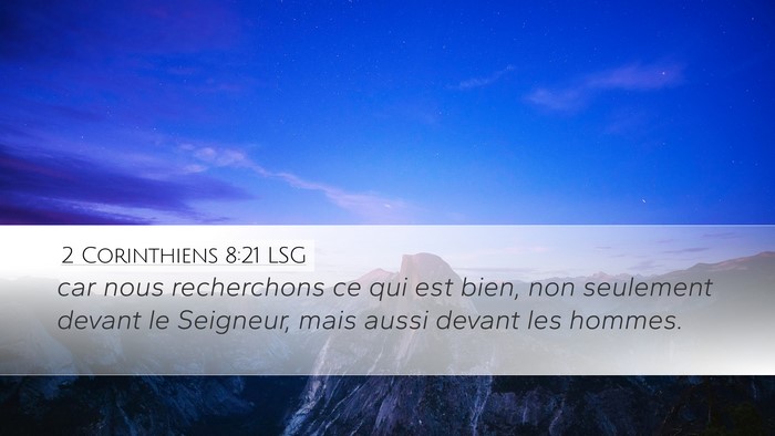 2 Corinthiens 8:21 LSG Bible Verse Image
