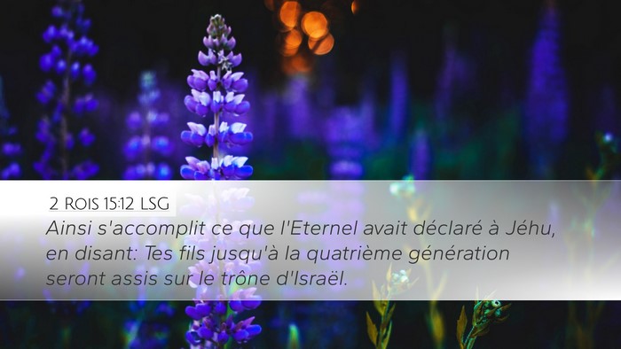 2 Rois 15:12 LSG Desktop Wallpaper - Ainsi s'accomplit ce que l'Eternel avait - Desktop Bible Verse Wallpaper