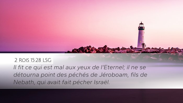 2 Rois 15:28 LSG Bible Verse Image