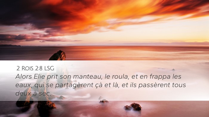 2 Rois 2:8 LSG Bible Verse Image