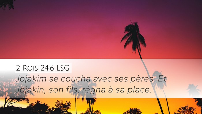 2 Rois 24:6 LSG Bible Verse Image