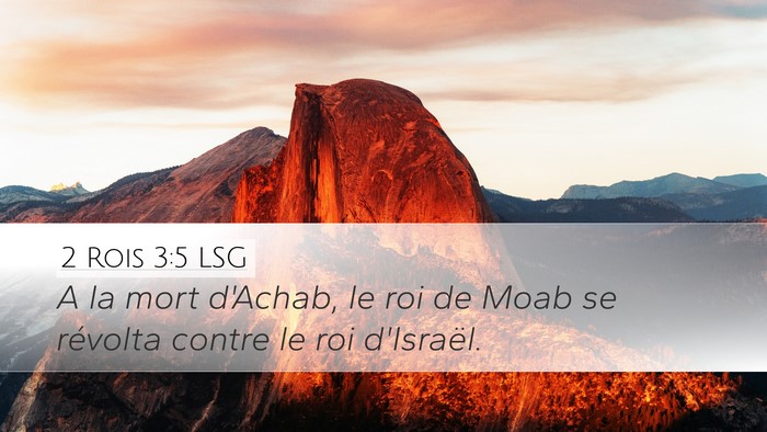 2 Rois 3:5 LSG Desktop Wallpaper - A la mort d'Achab, le roi de Moab se révolta - Desktop Bible Verse Wallpaper