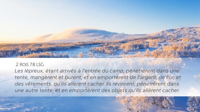 2 Rois 7:8 LSG Desktop Wallpaper - Les lépreux, étant arrivés à l'entrée du - Desktop Bible Verse Wallpaper