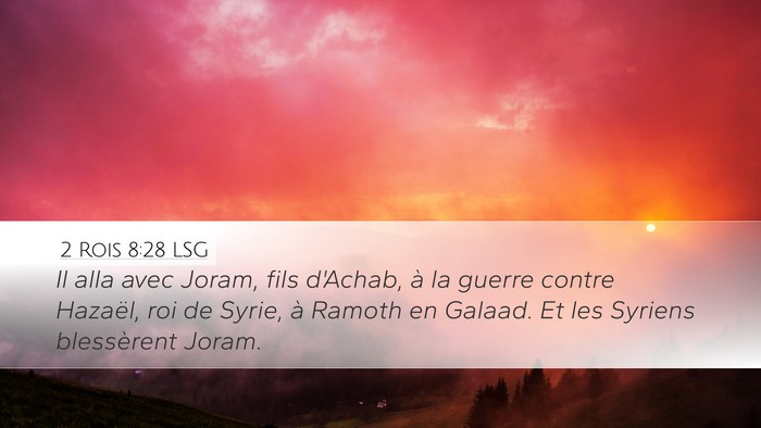 2 Rois 8:28 LSG Bible Verse Image