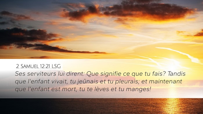 2 Samuel 12:21 LSG Bible Verse Image