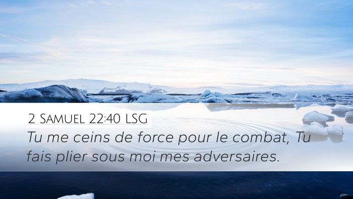 2 Samuel 22:40 LSG Bible Verse Image