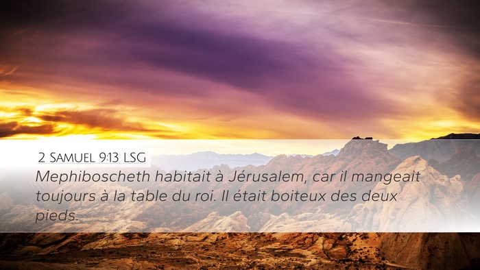 2 Samuel 9:13 LSG Desktop Wallpaper - Mephiboscheth habitait à Jérusalem, car il - Desktop Bible Verse Wallpaper