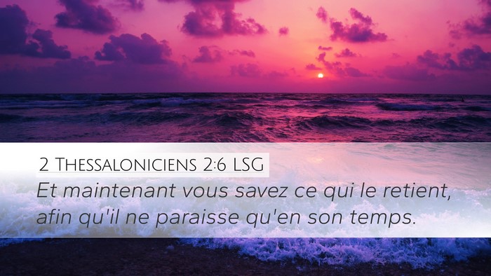 2 Thessaloniciens 2:6 LSG Bible Verse Image