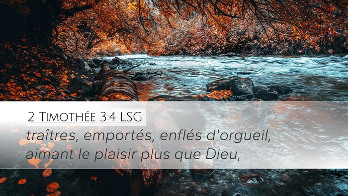 2 Timothée 3:4 LSG Desktop Wallpaper - traîtres, emportés, enflés d'orgueil, aimant - Desktop Bible Verse Wallpaper