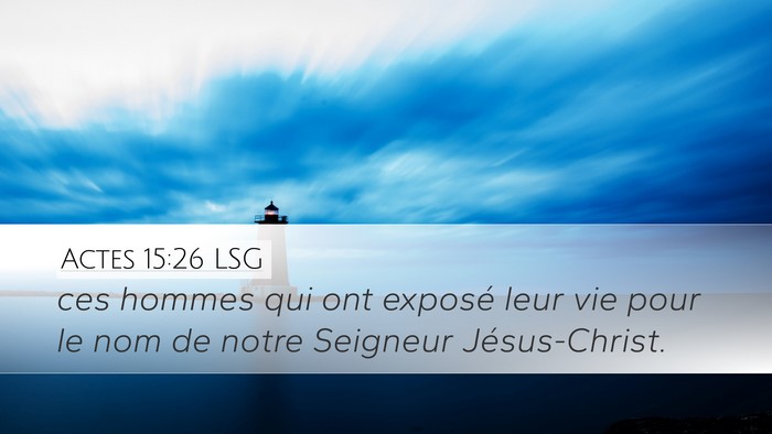 Actes 15:26 LSG Bible Verse Image