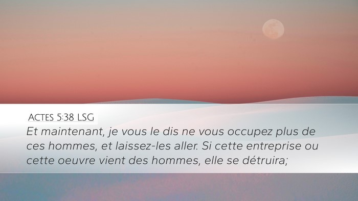 Actes 5:38 LSG Bible Verse Image