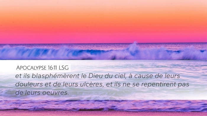 Apocalypse 16:11 LSG Bible Verse Image
