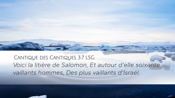 Cantique des Cantiques 3:7 LSG Bible Verse Image