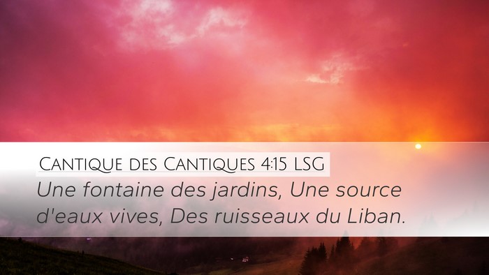 Cantique des Cantiques 4:15 LSG Bible Verse Image