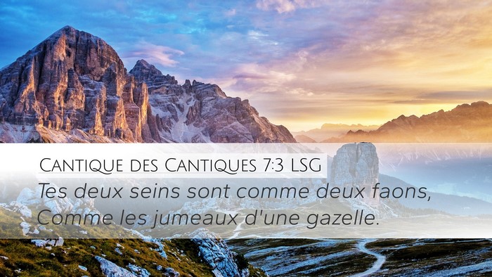 Cantique des Cantiques 7:3 LSG Bible Verse Image