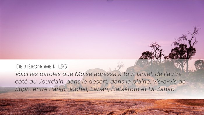 Deutéronome 1:1 LSG Desktop Wallpaper - Voici les paroles que Moïse adressa à tout - Desktop Bible Verse Wallpaper