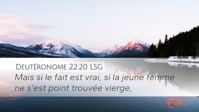 Deutéronome 22:20 LSG Desktop Wallpaper - Mais si le fait est vrai, si la jeune femme ne - Desktop Bible Verse Wallpaper