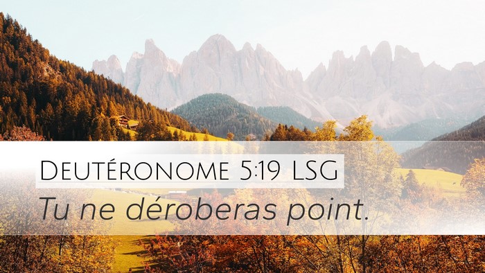 Deutéronome 5:19 LSG Desktop Wallpaper - Tu ne déroberas - Desktop Bible Verse Wallpaper