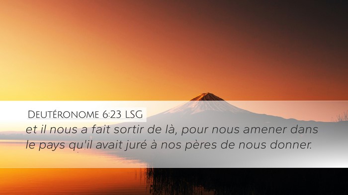 Deutéronome 6:23 LSG Desktop Wallpaper - et il nous a fait sortir de là, pour nous amener - Desktop Bible Verse Wallpaper