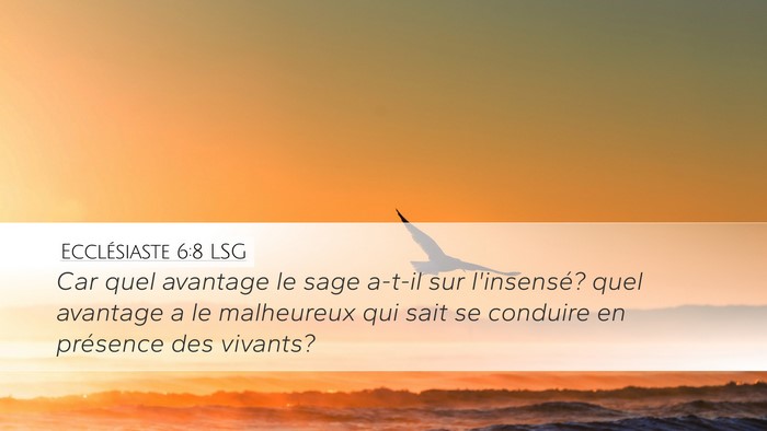 Ecclésiaste 6:8 LSG Bible Verse Image
