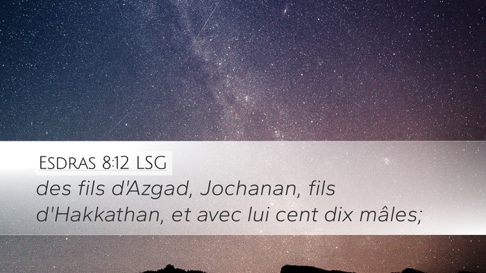 Esdras 8:12 LSG Bible Verse Image