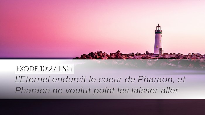 Exode 10:27 LSG Bible Verse Image