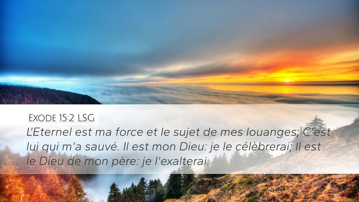Exode 15:2 LSG Bible Verse Image