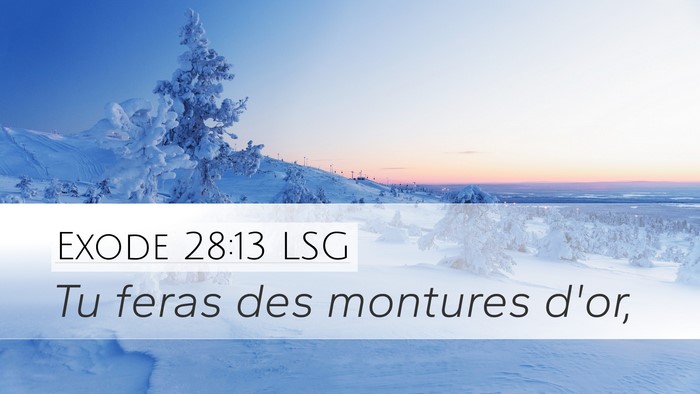 Exode 28:13 LSG Bible Verse Image