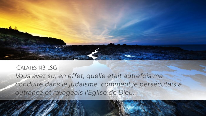 Galates 1:13 LSG Bible Verse Image