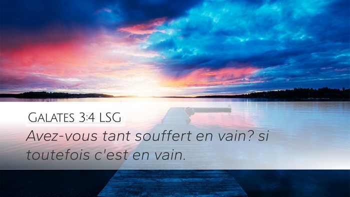 Galates 3:4 LSG Bible Verse Image