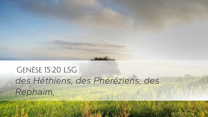 Genèse 15:20 LSG Bible Verse Image
