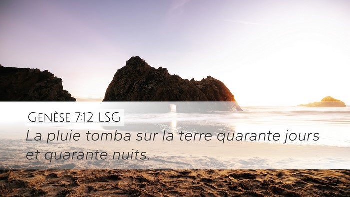 Genèse 7:12 LSG Bible Verse Image