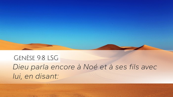 Genèse 9:8 LSG Desktop Wallpaper - Dieu parla encore à Noé et à ses fils avec - Desktop Bible Verse Wallpaper