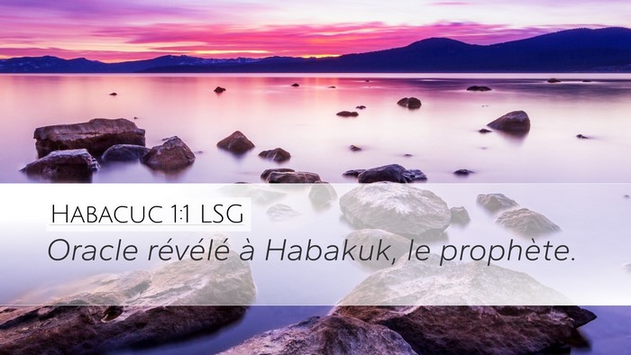 Habacuc 1:1 LSG Desktop Wallpaper - Oracle révélé à Habakuk, le - Desktop Bible Verse Wallpaper