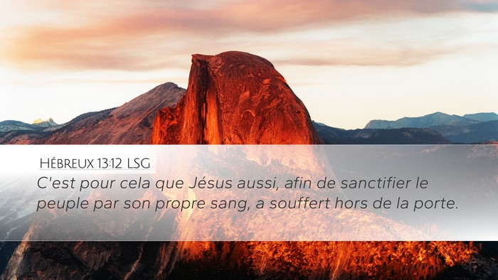 Hébreux 13:12 LSG Bible Verse Image